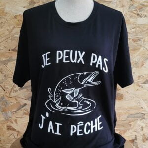 T-shirt Je peux pas j'ai pêche